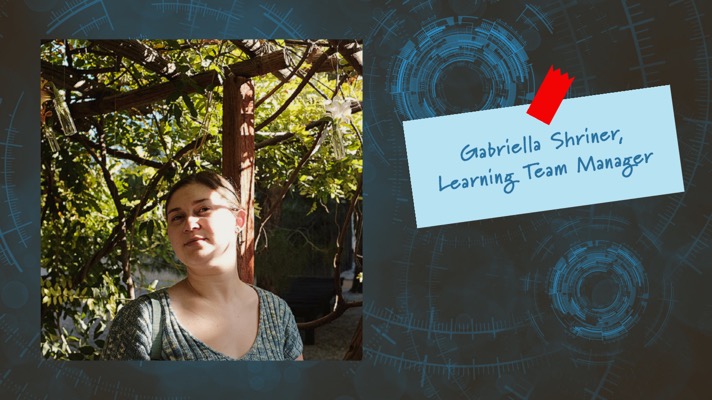Gabriella Shriner, Learning Team Manager